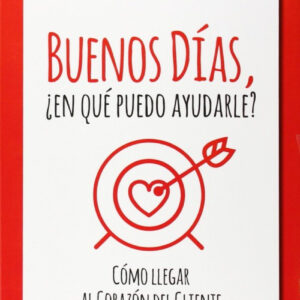 Buenos Dias, ¿En Que Puedo Ayudarle?