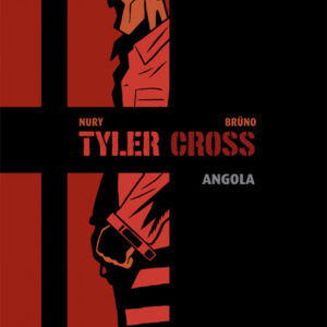 Tyler Cross, 2 Angola