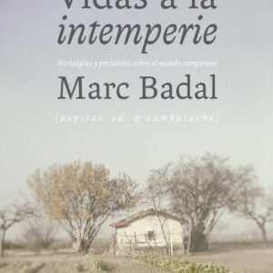 VIDAS A LA INTEMPERIE