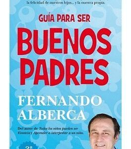 GUÍA PARA SER BUENOS PADRES