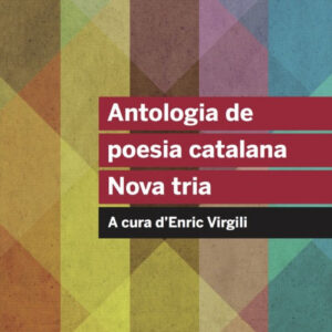 ANTOLOGIA DE POESIA CATALANA. NOVA TRIA