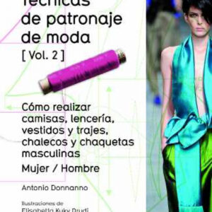 TÉCNICAS DE PATRONAJE DE MODA