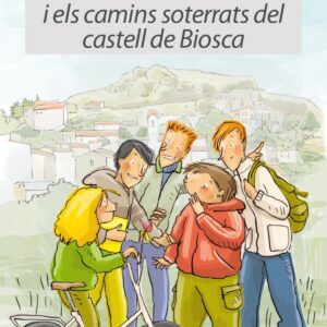 Bernat detectiu i els camins del castell de Biosca