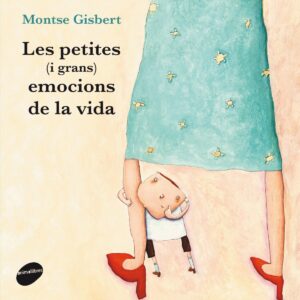 LESPETITES (I GRANS) EMOCIONS DE LA VIDA