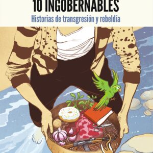 10 ingobernables