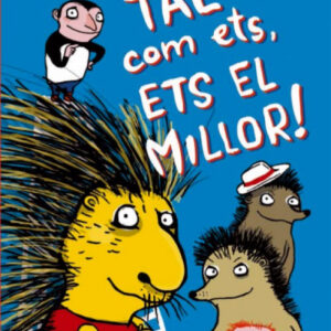 Tal Com Ets Ets El Millor !