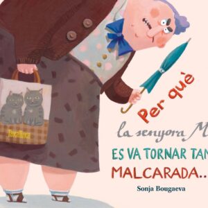 Per Que La Senyora M Es Va Tornar Tan Ma