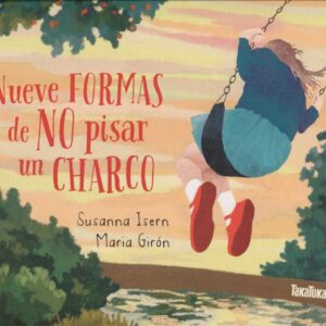 NUEVE FORMAS DE NO PISAR UN CHARCO