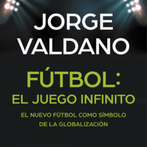 FUTBOL:EL JUEGO INFINITO