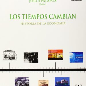 Los tiempos cambian. Historia de la economía