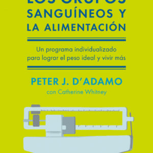 LOS GRUPOS SANGUINEOS Y LA ALIMENTACIÓN