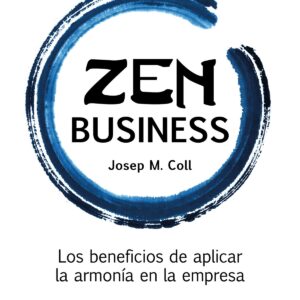 Zen Business Los Beneficios De Aplicar L