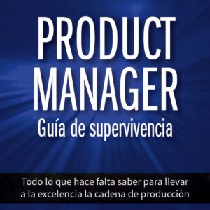 Product Manager Guia De Supervivencia