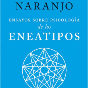 ENZAYOS SOBRE PSICOLOGÍA DE LOS ENEATIPOS