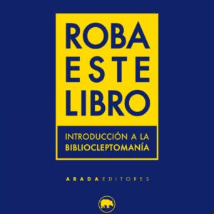 ROBA ESTE LIBRO