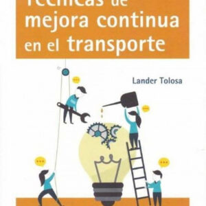 Técnicas de mejora continua en el transporte
