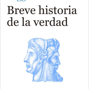 BREVE HISTORIA DE LA VERDAD