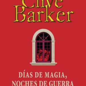 DÍAS DE MAGIA, NOCHES DE GUERRA