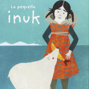 LA PEQUEÑA INUK