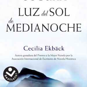 LA OSCURA LUZ DEL SOL DE MEDIANOCHE