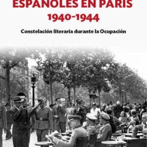 ESPAÑOLES EN PARÍS 1940-1944