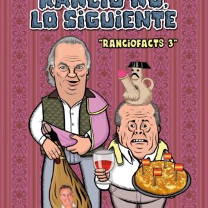 RANCIO NO, LO SIGUIENTE