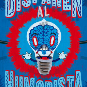 DISPAREN AL HUMORISTA