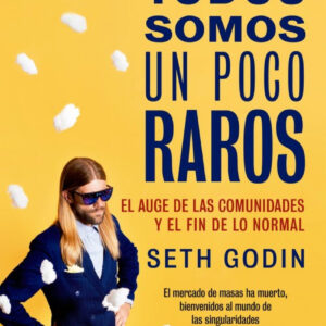 TODOS SOMOS UN POCO RAROS