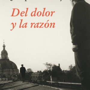 Del dolor y la razón