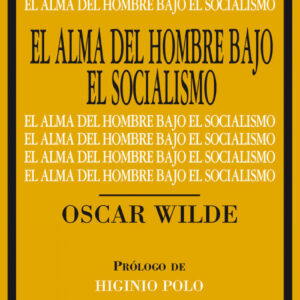 EL ALMA DEL HOMBRE BAJO EL SOCIALISMO