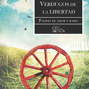 VERDUGOS DE LA LIBERTAD
