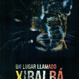 UN LUGAR LLAMADO XIBALBÁ