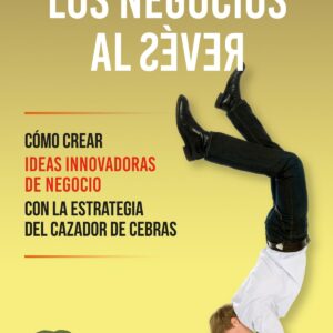 Mirando los negocios al revés