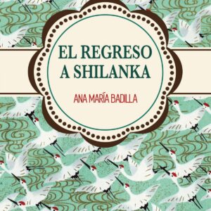 El regreso a Shilanka