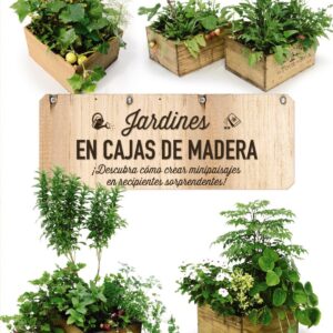 JARDINES EN CAJAS DE MADERA