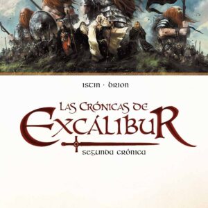 Cronica Excalibur, 2 Seginda Cronica