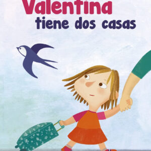 VALENTINA TIENE DOS CASA