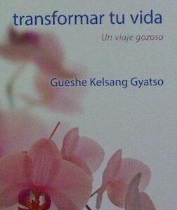 CÓMO TRANSFORMAR TU VIDA