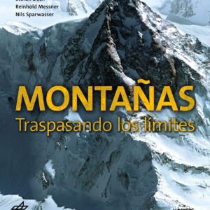 MONTAÑAS: TRASPASANDO LOS LÍMITES