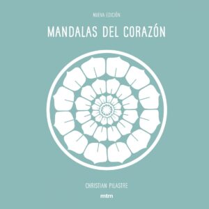 MANDALAS DEL CORAZÓN (NUEVA EDICION)