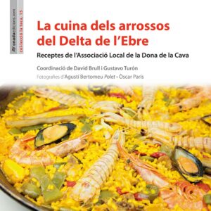 La cuina dels arrossos del Delta de l´Ebre