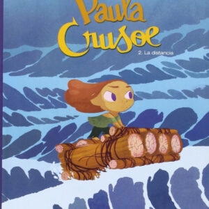 Paula Crusoe, 2 La Distancia
