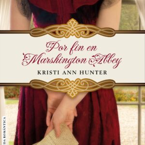 POR FIN EN MARSHINGTON ABBEY