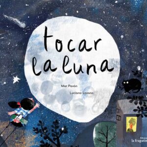 TOCAR LA LUNA