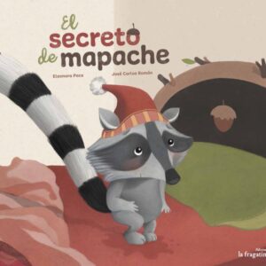 EL SECRETO DE MAPACHE