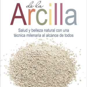 PODER CURATIVO DE LA ARCILLA