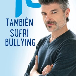 Yo también sufrí bullying
