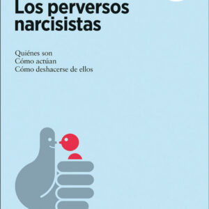 LOS PERVERSOS NARCISISTAS