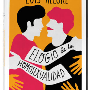 ELOGIO DE LA HOMOSEXUALIDAD