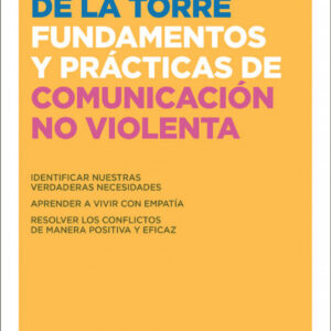 FUNDAMENTOS PRÁCTICOS DE COMUNICACIÓN NO VIOLENTA